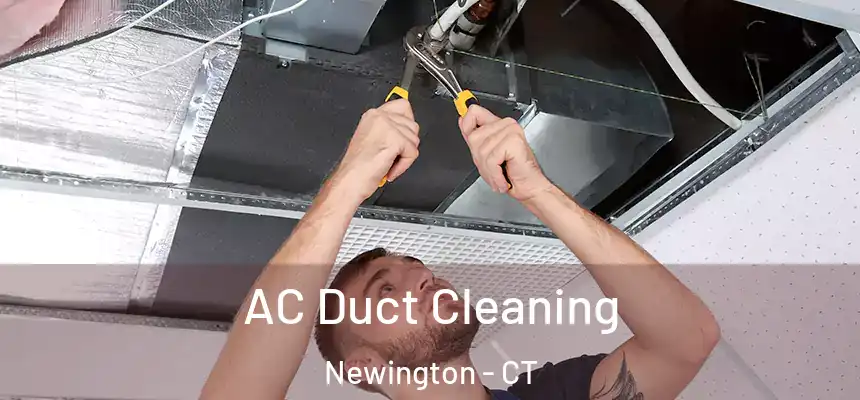 AC Duct Cleaning Newington - CT